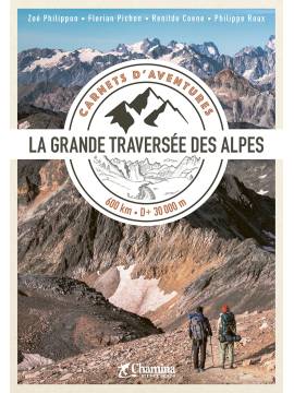 CARNET D'AVENTURE GTA - LA GRANDE TRAVERSEE DES ALPES