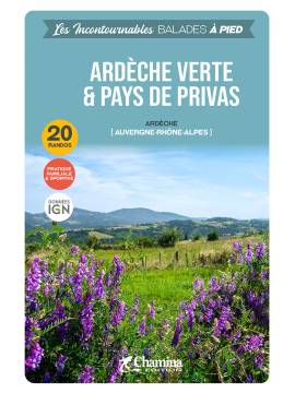 ARDECHE VERTE ET PAYS DE PRIVAS