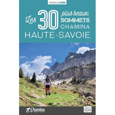 HAUTE-SAVOIE LES 30 PLUS BEAUX SOMMETS