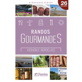 RANDOS GOURMANDES VIGNOBLE BORDELAIS
