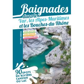 BAIGNADES DANS LE VAR, LES ALPES- MARITIMES ET LES BOUCHES DU RHONE