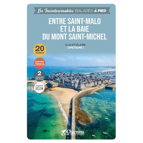 ENTRE SAINT-MALO ET LA BAIE DU MONT SAINT-MICHEL BALADES A PIED