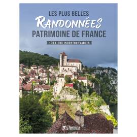 LES PLUS BELLES RANDONNÉES PATRIMOINE DE FRANCE