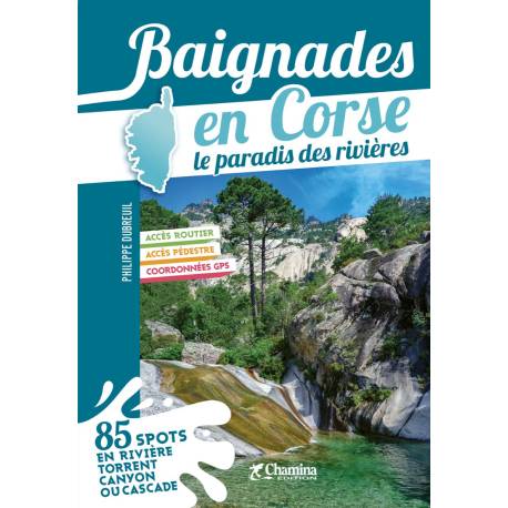 BAIGNADES EN CORSE LE PARADIS DES RIVIÈRES