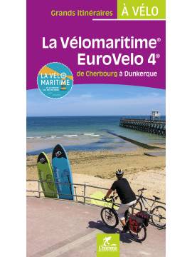 LA VÉLOMARITIME EUROVÉLO 4 DE CHERBOURG À DUNKERQUE