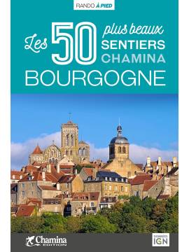 BOURGOGNE - LES 50 PLUS BEAUX SENTIERS