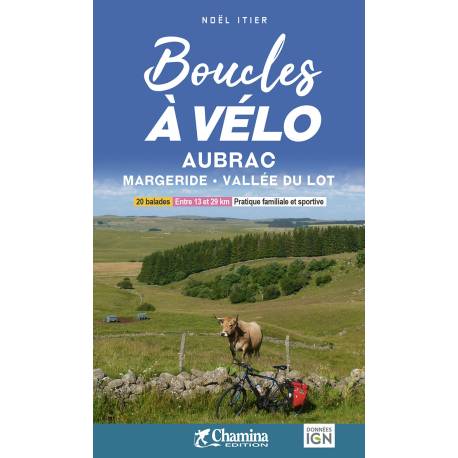 BOUCLES A VELO - AUBRAC MARGERIDE VALLEE DU LOT