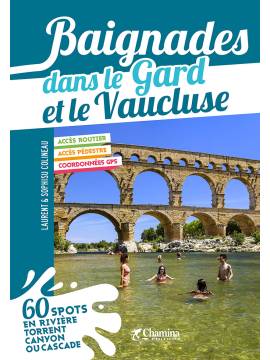 BAIGNADES GARD ET VAUCLUSE