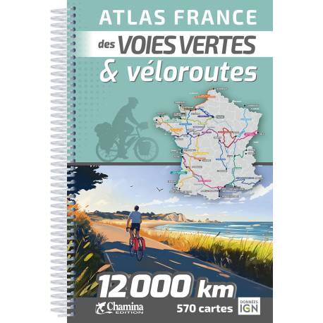 ATLAS FRANCE DES VOIES VERTES ET VÉLOROUTES