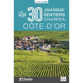 CÔTE-D'OR LES 30 PLUS BEAUX SENTIERS