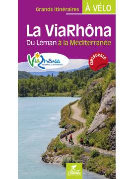 LA VIARHÔNA DU LÉMAN À LA MÉDITERRANÉE