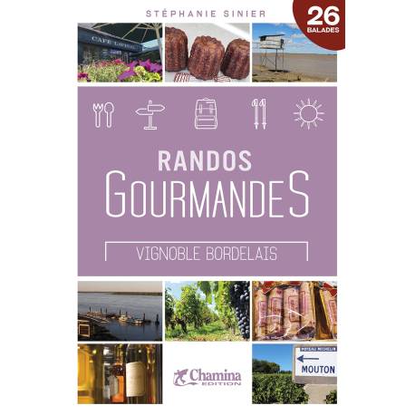 RANDOS GOURMANDES VIGNOBLE BORDELAIS
