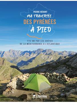 MA TRAVERSEE DES PYRENEES A PIED