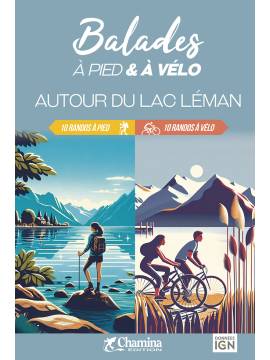 AUTOUR DU LAC LEMAN BALADES A PIED ET A VELO