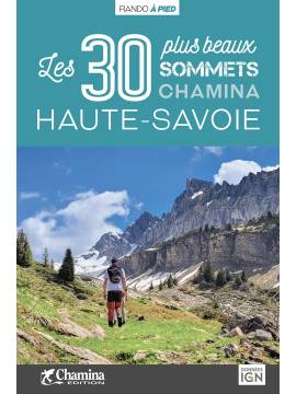 HAUTE-SAVOIE LES 30 PLUS BEAUX SOMMETS