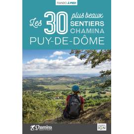 PUY-DE-DOME LES 30 PLUS BEAUX SENTIERS