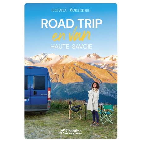 HAUTE-SAVOIE ROAD TRIP ET RANDO EN VAN