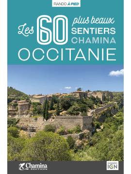 OCCITANIE LES 60 PLUS BEAUX SENTIERS