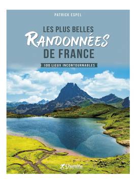 LES PLUS BELLES RANDONNÉES DE FRANCE