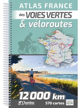 ATLAS FRANCE DES VOIES VERTES ET VÉLOROUTES