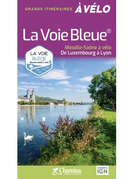 LA VOIE BLEUE MOSELLE SAONE A VELO DE LUXEMBOURG A LYON