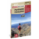 PYRENEES FRANCAISES LES 60 PLUS BEAUX SOMMETS SANS CORDE