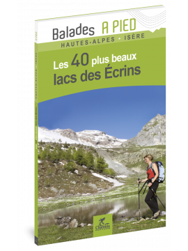 LACS DES ECRINS LES 40 PLUS BEAUX