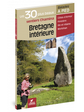 BRETAGNE INTERIEURE LES 30 PLUS BEAUX SENTIERS