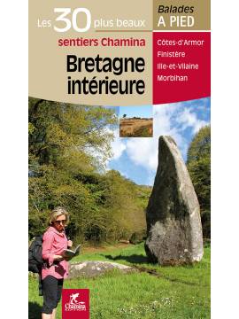 BRETAGNE INTERIEURE LES 30 PLUS BEAUX SENTIERS