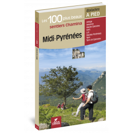 MIDI-PYRENEES LES 100 PLUS BEAUX SENTIERS