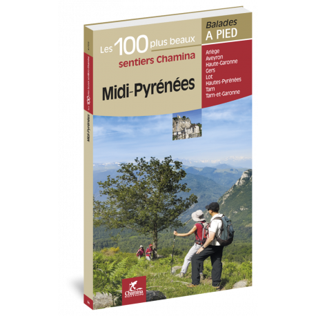 MIDI-PYRENEES LES 100 PLUS BEAUX SENTIERS