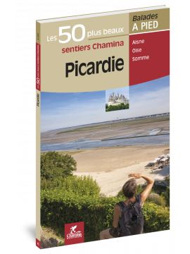 PICARDIE LES 50 PLUS BEAUX SENTIERS