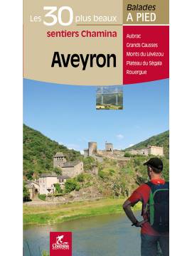 AVEYRON LES 30 PLUS BEAUX SENTIERS