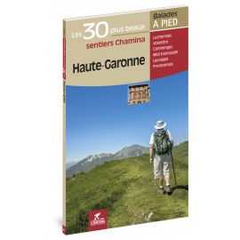 HAUTE-GARONNE LES 30 PLUS BEAUX SENTIERS