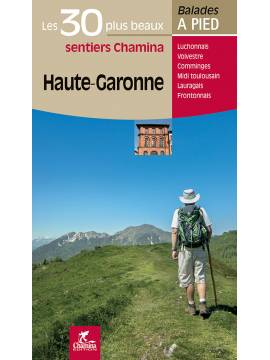 HAUTE-GARONNE LES 30 PLUS BEAUX SENTIERS