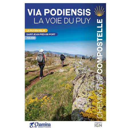 VIA PODIENSIS LA VOIE DU PUY CHEMIN DE COMPOSTELLE