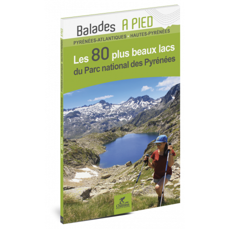 PARC NATIONAL DES PYRENEES LES 80 PLUS BEAUX LACS DU