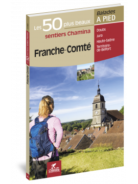 FRANCHE-COMTE LES 50 PLUS BEAUX SENTIERS