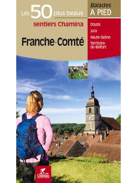 FRANCHE-COMTE LES 50 PLUS BEAUX SENTIERS