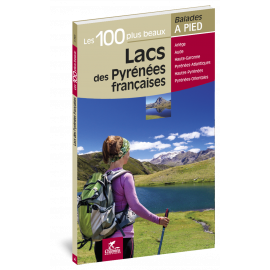 LACS DES PYRENEES FRANCAISES LES 100 PLUS BEAUX