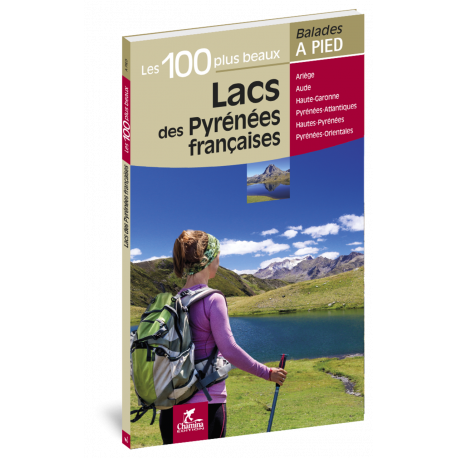 LACS DES PYRENEES FRANCAISES LES 100 PLUS BEAUX