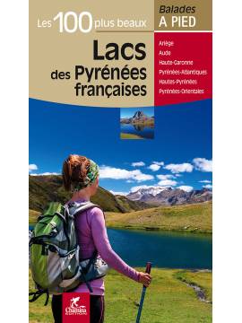LACS DES PYRENEES FRANCAISES LES 100 PLUS BEAUX