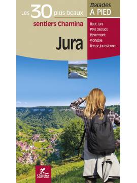 JURA LES 30 PLUS BEAUX SENTIERS