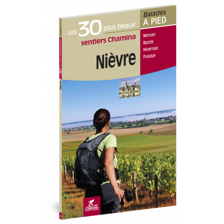 NIEVRE LES 30 PLUS BEAUX SENTIERS BALADES A PIEDS