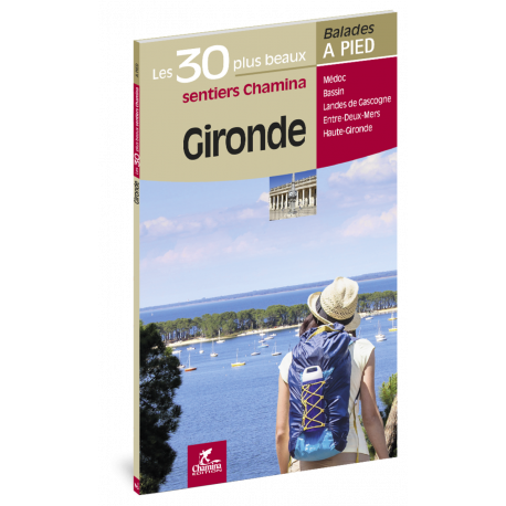 GIRONDE LES 30 PLUS BEAUX SENTIERS