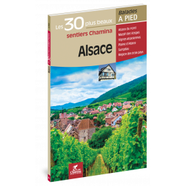 ALSACE LES 30 PLUS BEAUX SENTIERS