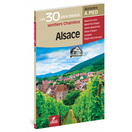 ALSACE LES 30 PLUS BEAUX SENTIERS