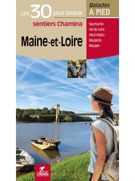MAINE ET LOIRE LES 30 PLUS BEAUX SENTIERS