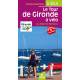 LE TOUR DE GIRONDE A VELO AU DEPART DE BORDEAUX