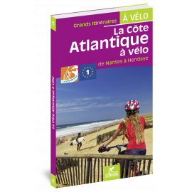 LA COTE ATLANTIQUE A VELO LA VELODYSSEE DE NANTES A HENDAYE